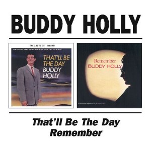 Holly ,Buddy - 2on1 That'll Be The Day / Remember